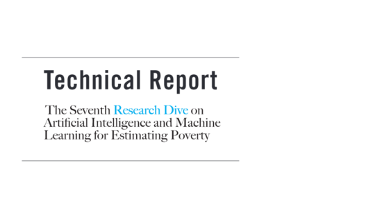 Technical Report Research Dive 7: AI and Machine Learning for Estimating Poverty